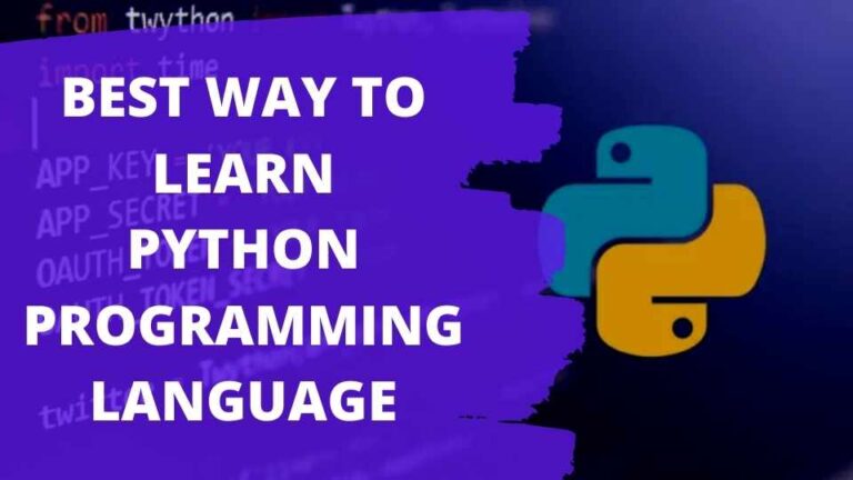 5 Best Way to Learn Python Programming Language From Scratch