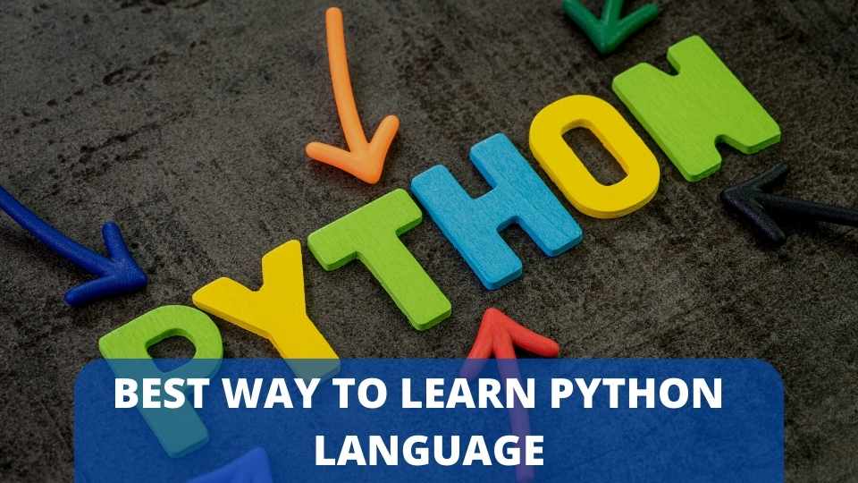 5 Best Way To Learn Python Programming Language From Scratch